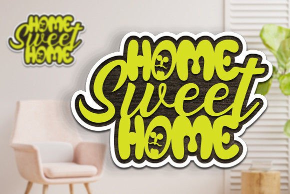Download Home Sweet Home 3d Wall Decor Laser Cut - Premium Bundle