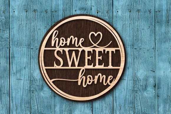 Download Home Sweet Home Laser Cut Design - Premium Resources
