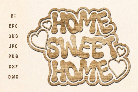 Download Home Sweet Home Wall Decor Laser Cut Svg - Premium Bundle